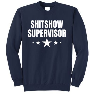 ShitShow Supervisor Tall Sweatshirt