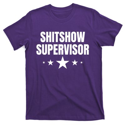 ShitShow Supervisor T-Shirt