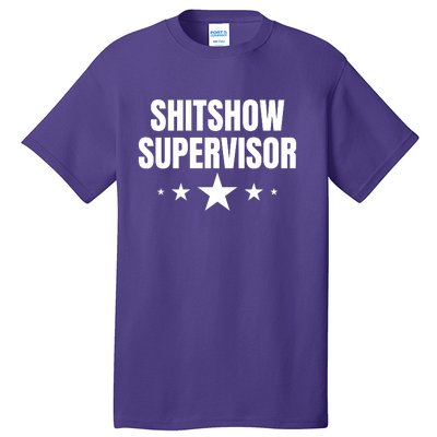 ShitShow Supervisor Tall T-Shirt