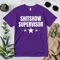 ShitShow Supervisor Premium T-Shirt