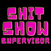 Shit Show Supervisor Funny Mom Boss Manager Backpack