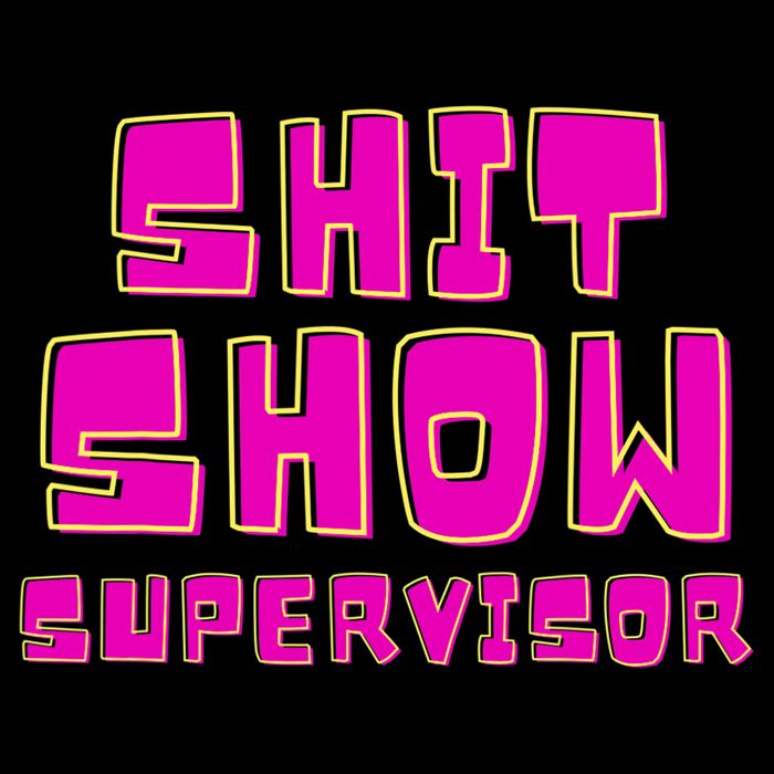 Shit Show Supervisor Funny Mom Boss Manager Backpack