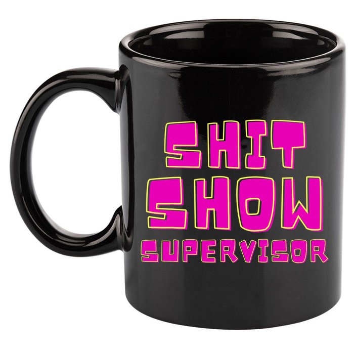 Shit Show Supervisor Funny Mom Boss Manager 11oz C Handle Ceramic Mug