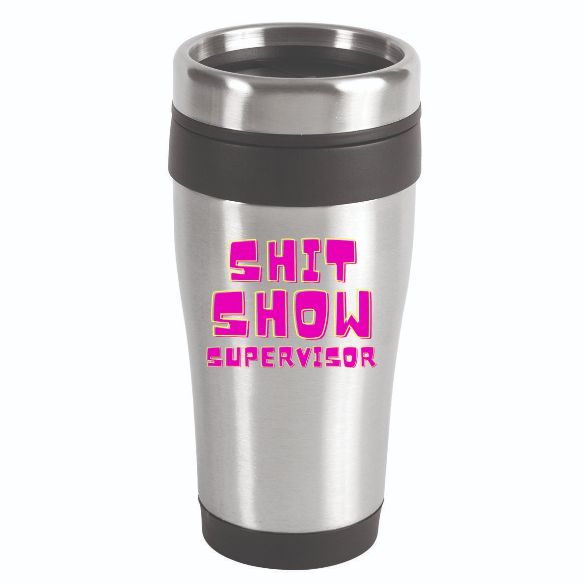 Shit Show Supervisor Funny Mom Boss Manager 16oz Travel Tumbler