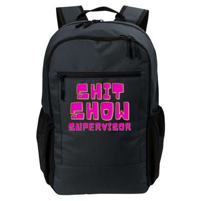 Shit Show Supervisor Funny Mom Boss Manager Daily Commute Backpack