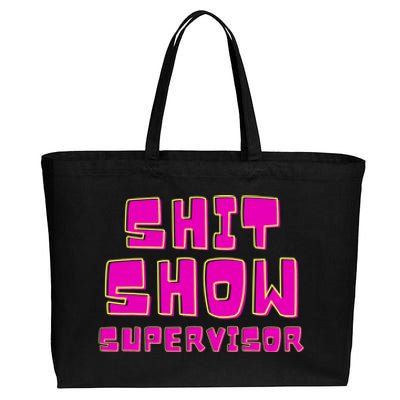 Shit Show Supervisor Funny Mom Boss Manager Cotton Canvas Jumbo Tote