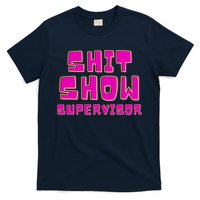 Shit Show Supervisor Funny Mom Boss Manager T-Shirt