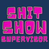Shit Show Supervisor Funny Mom Boss Manager T-Shirt
