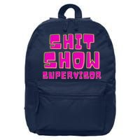 Shit Show Supervisor Funny Mom Boss Manager 16 in Basic Backpack
