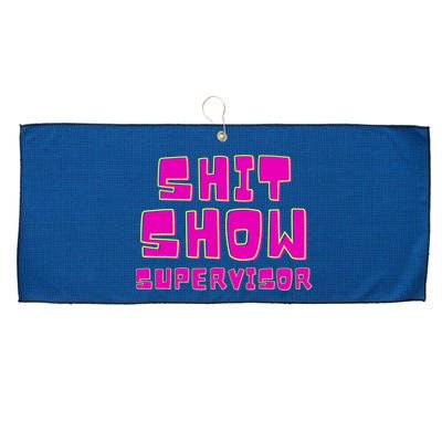 Shit Show Supervisor Funny Mom Boss Manager Large Microfiber Waffle Golf Towel