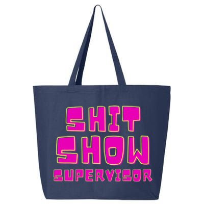 Shit Show Supervisor Funny Mom Boss Manager 25L Jumbo Tote