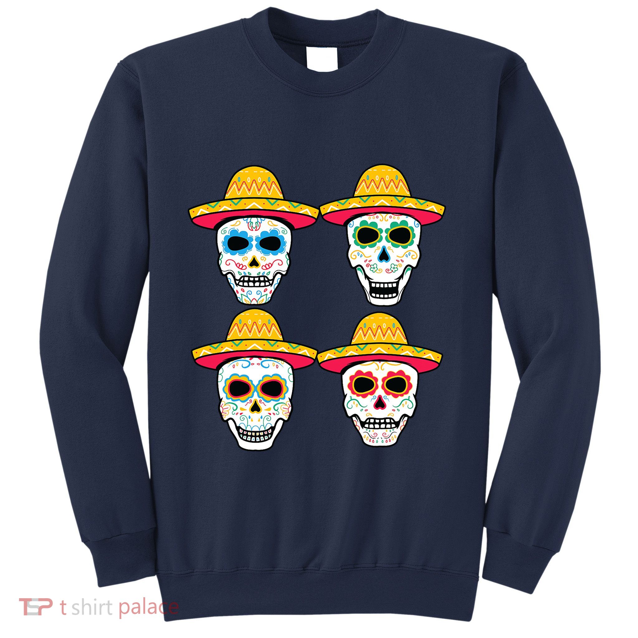 Sugar Skull Sombrero Dia De Los Muertos Mexican Day Of Dead Sweatshirt