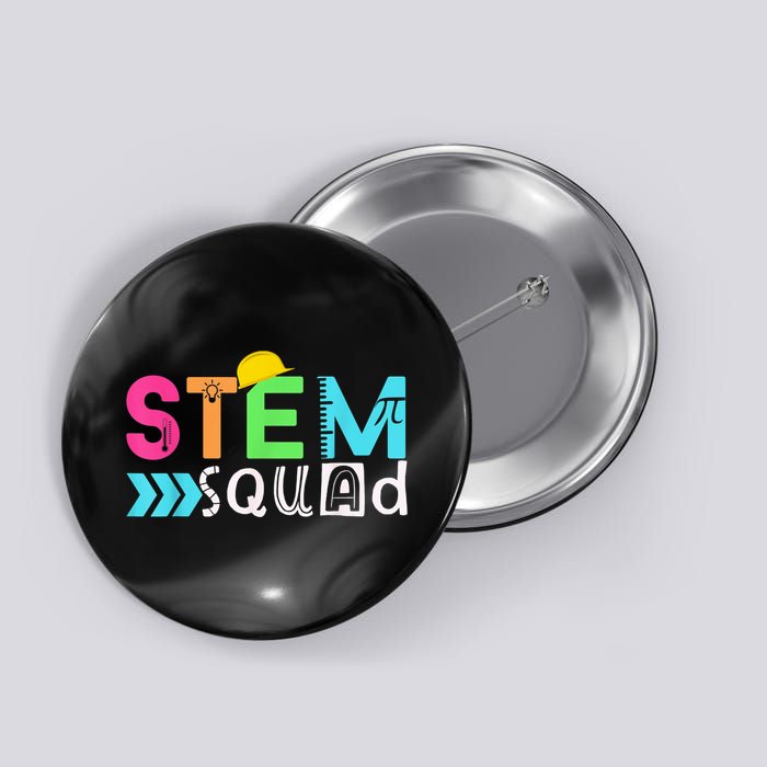 STEM Squad Science Technology Engineering Math Teacher Gift Button