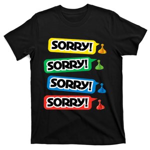 Sorry Sorry! Sorry! Sorry! T-Shirt