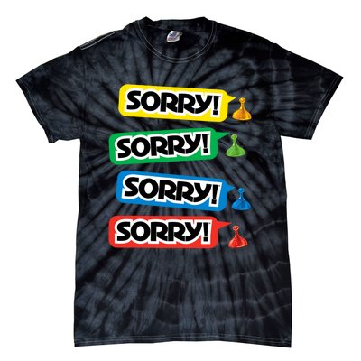 Sorry Sorry! Sorry! Sorry! Tie-Dye T-Shirt