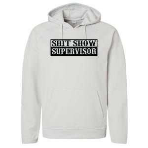 Shit Show Supervisor Performance Fleece Hoodie