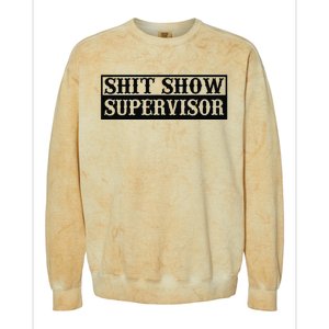 Shit Show Supervisor Colorblast Crewneck Sweatshirt