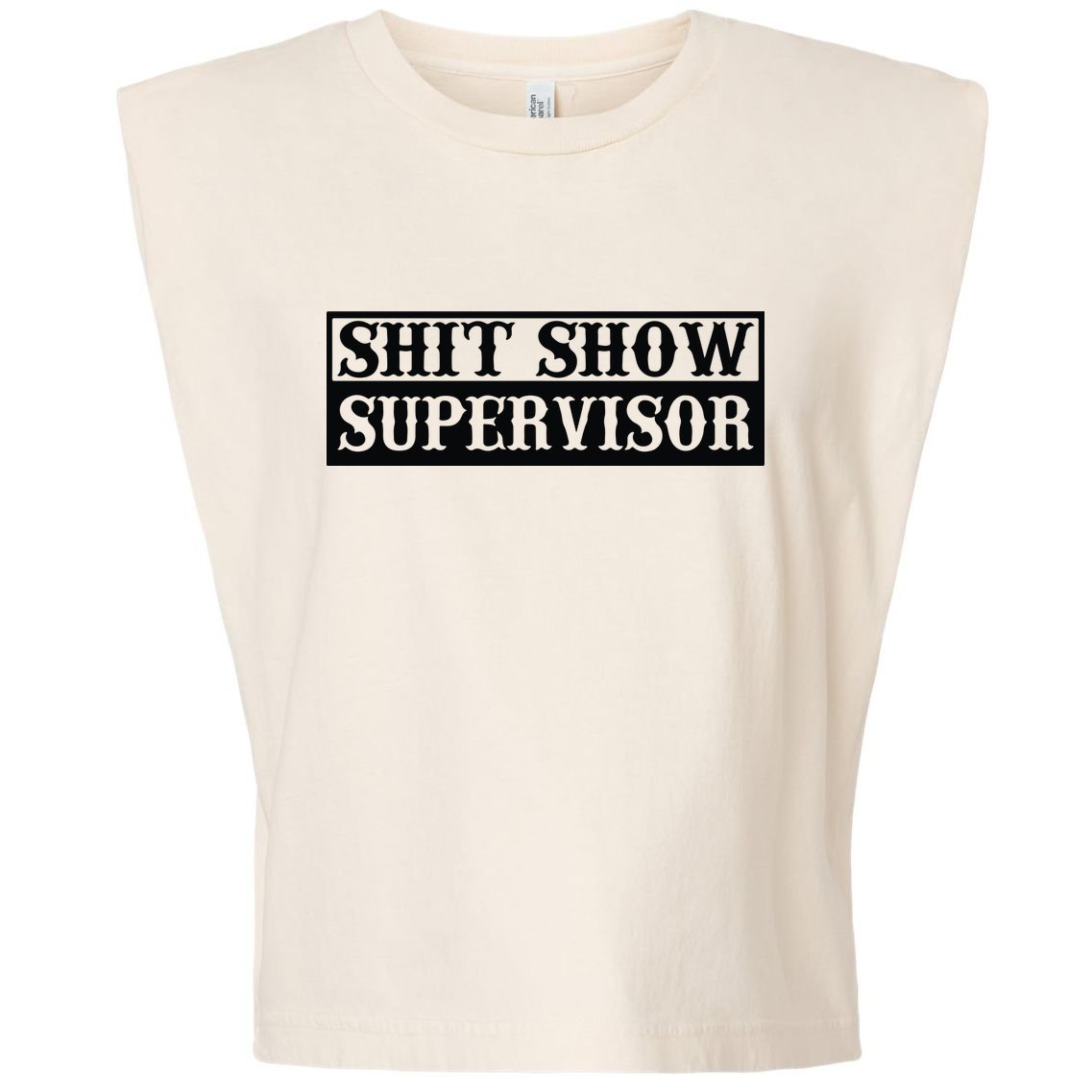 Shit Show Supervisor Garment-Dyed Women's Muscle Tee