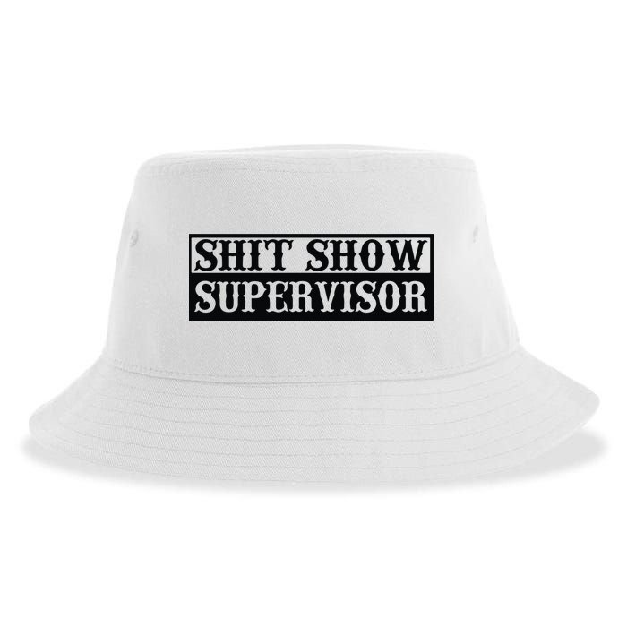 Shit Show Supervisor Sustainable Bucket Hat