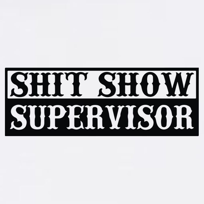 Shit Show Supervisor Sustainable Bucket Hat