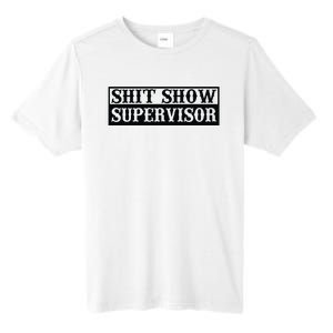 Shit Show Supervisor Tall Fusion ChromaSoft Performance T-Shirt