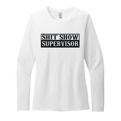 Shit Show Supervisor Womens CVC Long Sleeve Shirt