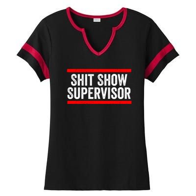 Shit Show Supervisor Sarcastic Distressed Ladies Halftime Notch Neck Tee