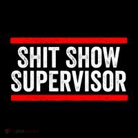 Shit Show Supervisor Sarcastic Distressed Flexfit Unipanel Trucker Cap