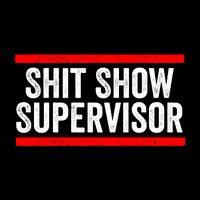 Shit Show Supervisor Sarcastic Distressed Cropped Pullover Crew