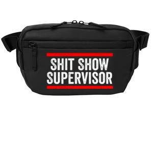 Shit Show Supervisor Sarcastic Distressed Crossbody Pack