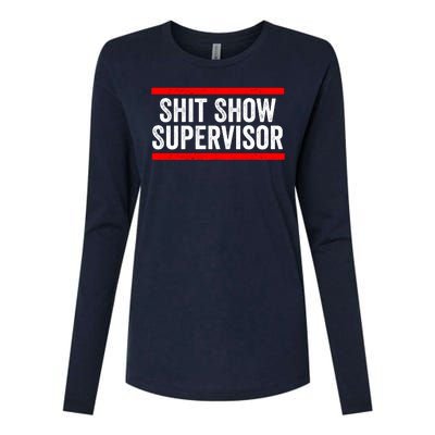 Shit Show Supervisor Sarcastic Distressed Womens Cotton Relaxed Long Sleeve T-Shirt