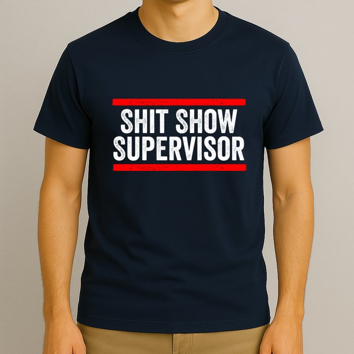 Shit Show Supervisor Sarcastic Distressed T-Shirt
