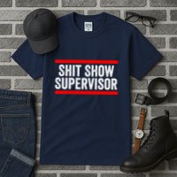 Shit Show Supervisor Sarcastic Distressed Tall T-Shirt