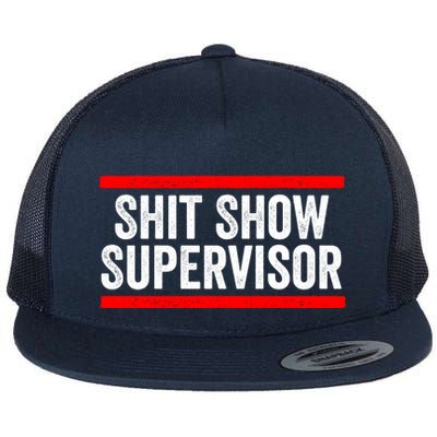 Shit Show Supervisor Sarcastic Distressed Flatbill Hat