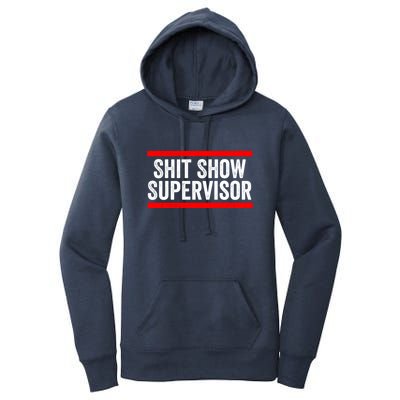 Shit Show Supervisor Sarcastic Distressed Women's Pullover Hoodie