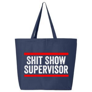 Shit Show Supervisor Sarcastic Distressed 25L Jumbo Tote