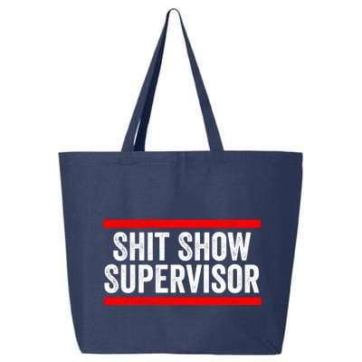 Shit Show Supervisor Sarcastic Distressed 25L Jumbo Tote