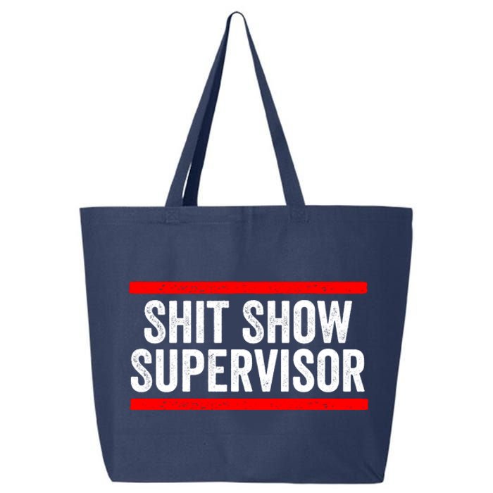 Shit Show Supervisor Sarcastic Distressed 25L Jumbo Tote