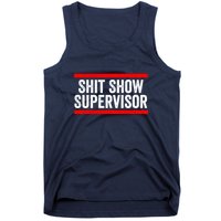 Shit Show Supervisor Sarcastic Distressed Tank Top