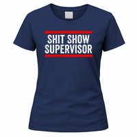 Shit Show Supervisor Sarcastic Distressed Women's T-Shirt