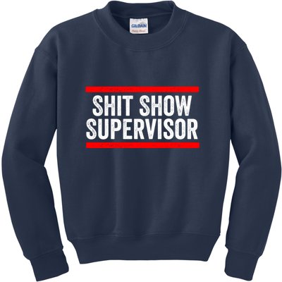 Shit Show Supervisor Sarcastic Distressed Kids Sweatshirt