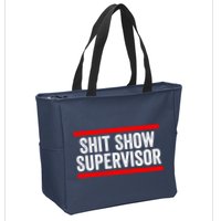 Shit Show Supervisor Sarcastic Distressed Zip Tote Bag