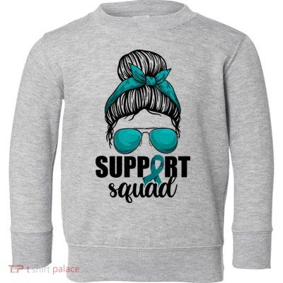 Support Squad Shirts Ovarian Cancer Messy Bun Toddler Sweatshirt