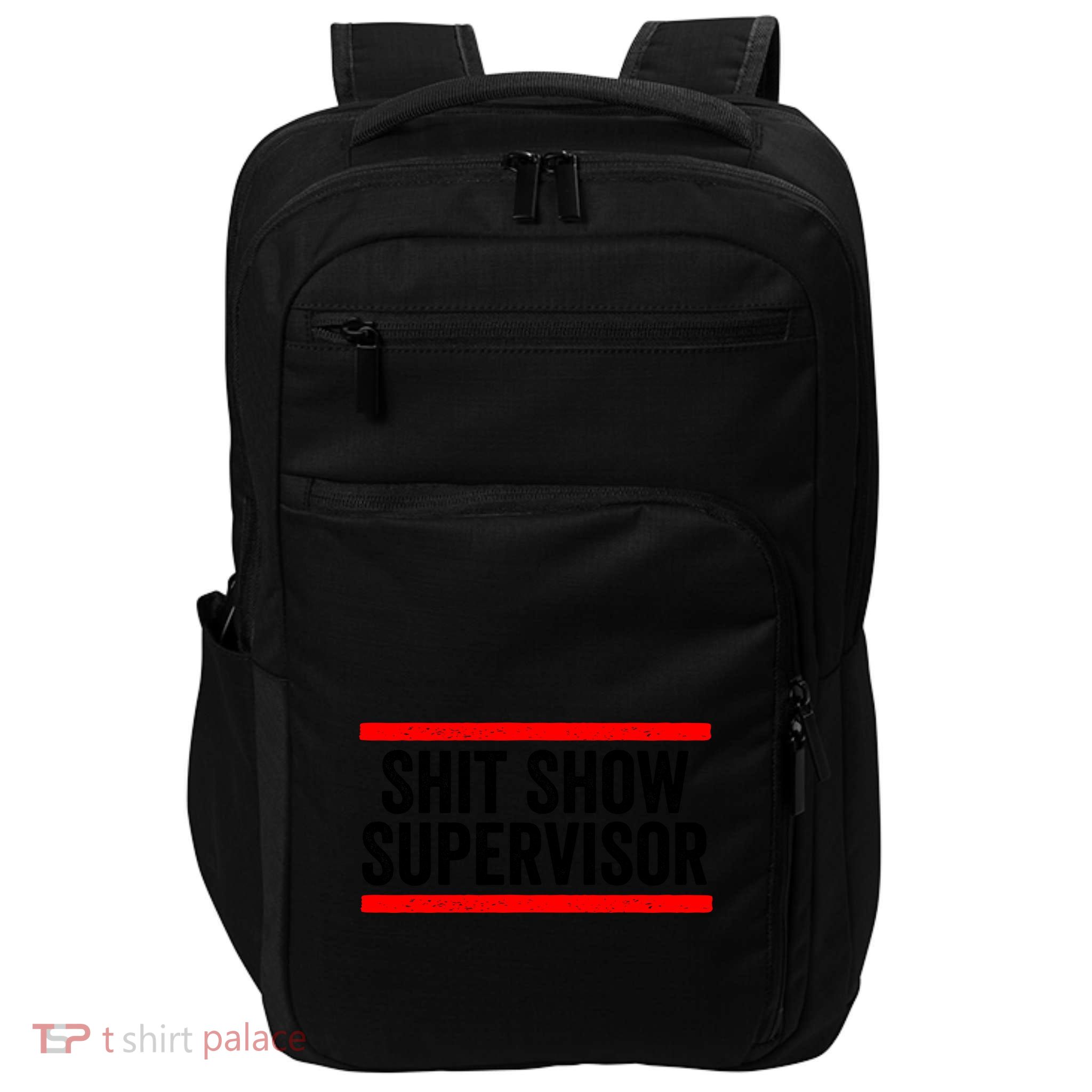 Shit Show Supervisor Sarcastic Distressed Impact Tech Backpack