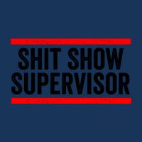 Shit Show Supervisor Sarcastic Distressed Infant Baby Jersey Bodysuit