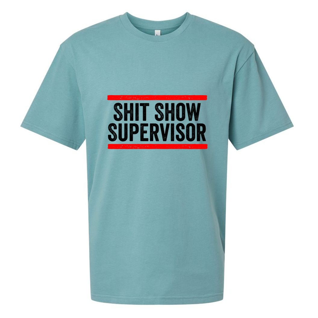 Shit Show Supervisor Sarcastic Distressed Sueded Cloud Jersey T-Shirt
