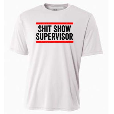 Shit Show Supervisor Sarcastic Distressed Cooling Performance Crew T-Shirt