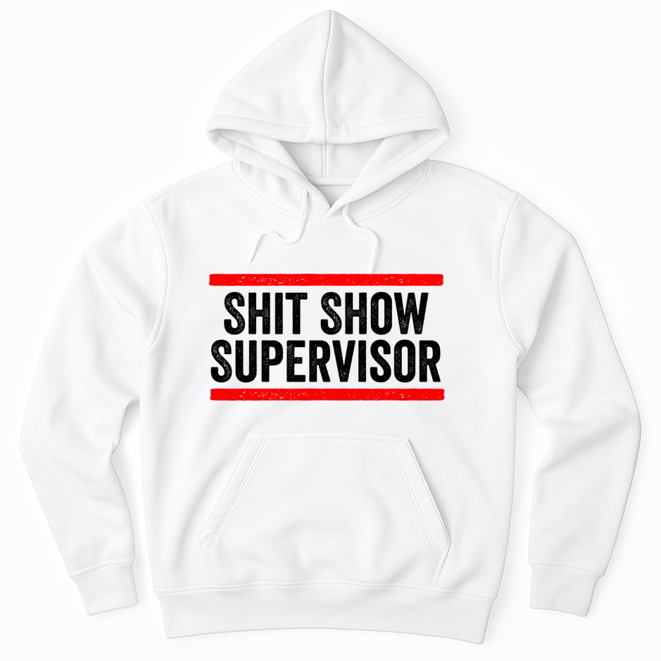 Shit Show Supervisor Sarcastic Distressed Hoodie