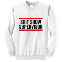 Shit Show Supervisor Sarcastic Distressed Sweatshirt