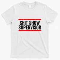 Shit Show Supervisor Sarcastic Distressed T-Shirt